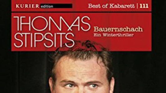 Thomas Stipsits - Bauernschach - Ein Winterthriller