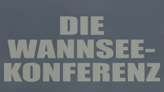La conférence de Wannsee