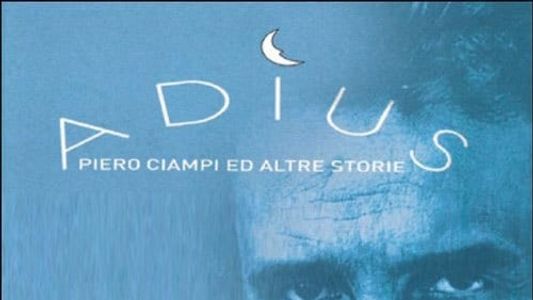 Adius, Piero Ciampi e altre storie