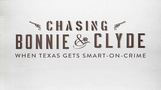 Chasing Bonnie & Clyde