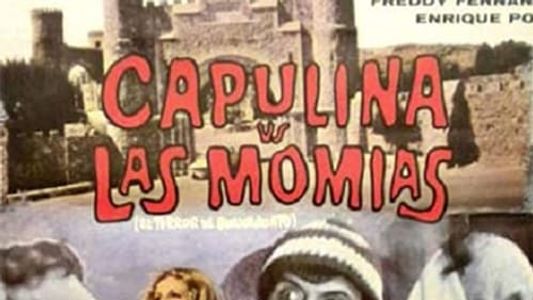 Capulina contra las momias (El terror de Guanajuato)