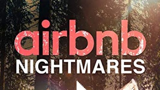 AirBNB Dream or Nightmare