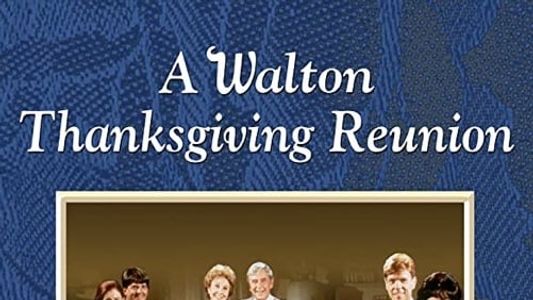 Image A Walton Thanksgiving Reunion