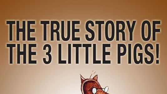 Image The True Story of the Three Little Pigs