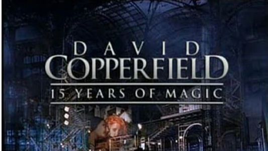 David Copperfield - 15 Years of Magic