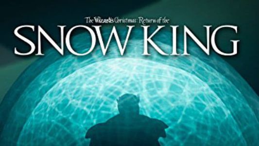 The Wizard's Christmas: Return of the Snow King