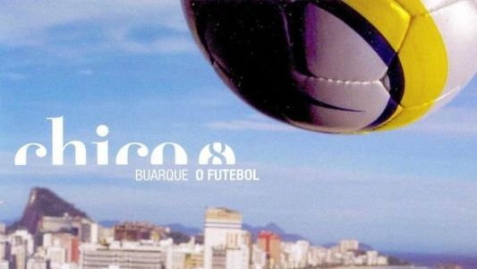 Chico Buarque - O Futebol