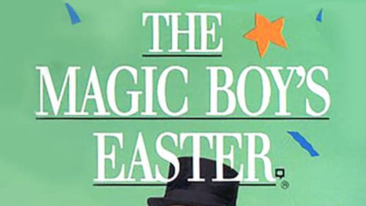 The Magic Boy's Easter
