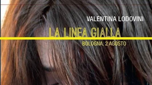 La linea gialla - Bologna, 2 agosto