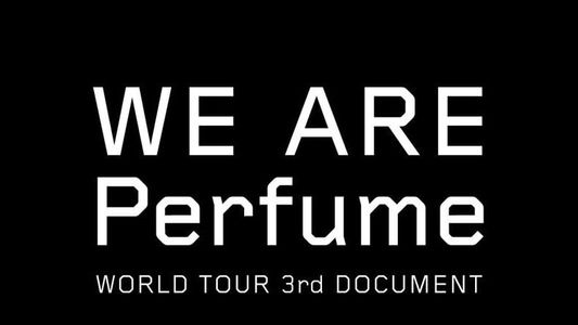 Image We Are Perfume: World Tour 3rd Document