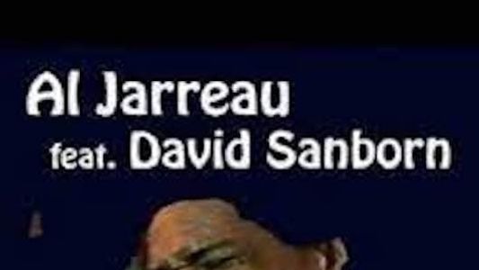 Al Jarreau feat David Sanborn - Live At Rockpalast