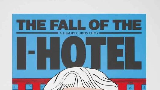 The Fall of the I-Hotel