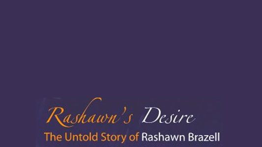 Image Rashawn's Desire: The Untold Story of Rashawn Brazell