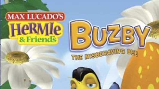 Hermie & Friends: Buzby, the Misbehaving Bee