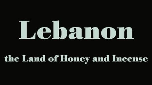 Liban, le pays du miel et de l'encens