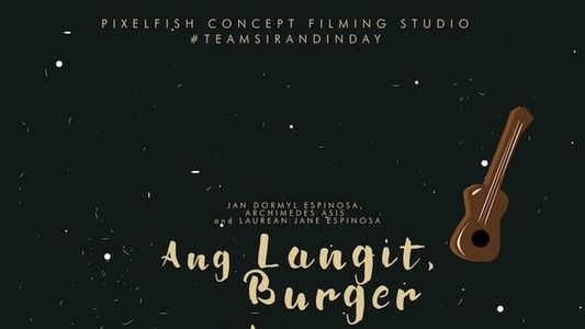 Ang Langit, Burger at ang Universe