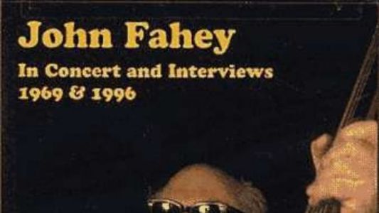 John Fahey ‎– In Concert And Interviews 1969 & 1996