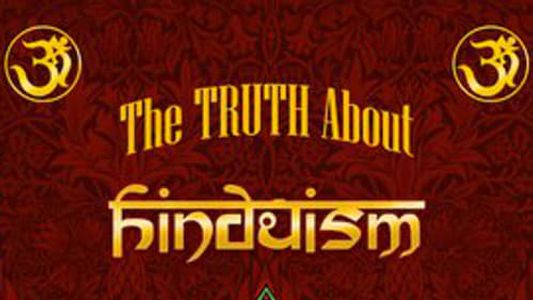 The Truth About Hinduism
