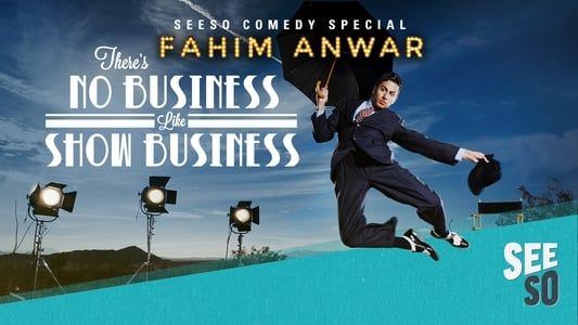 Image Fahim Anwar: There's No Business Like Show Business