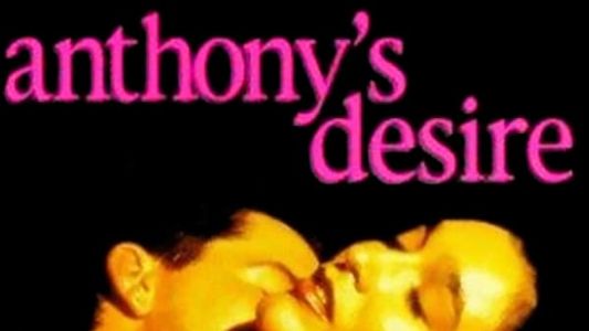 Anthony's Desire