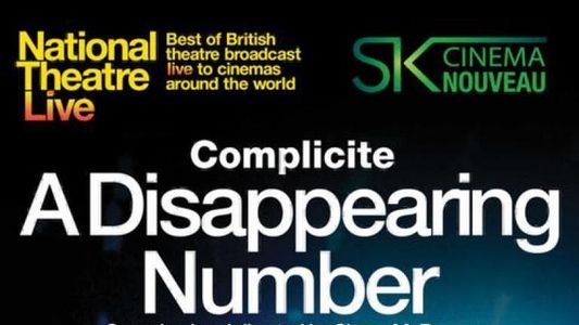National Theatre Live: A Disappearing Number