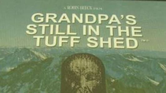 Grandpa's in the Tuff Shed 1998