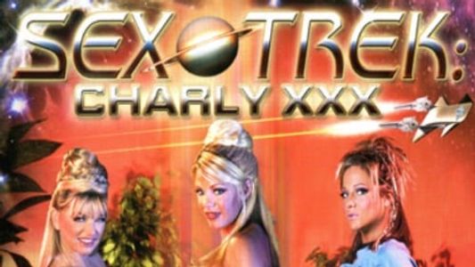 Sex Trek: Charly XXX