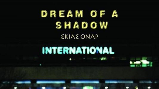 Dream of a Shadow