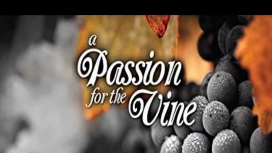 A Passion for the Vine