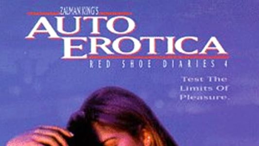 Red Shoe Diaries 4: Auto Erotica
