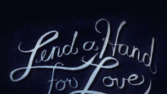 Lend a Hand for Love