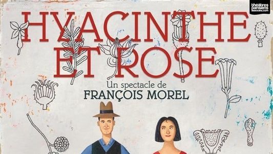 François Morel - Hyacinthe et Rose
