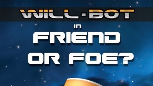 Will-Bot: Friend or Foe 2013
