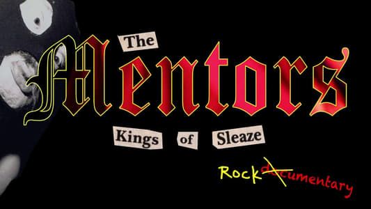 Image The Mentors: Kings of Sleaze Rockumentary
