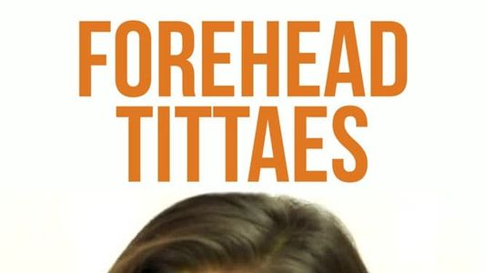 Forehead Tittaes