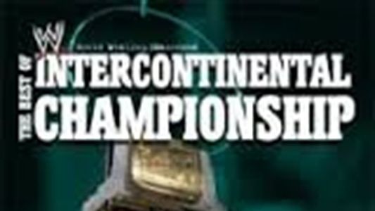 Image WWE: The Best of the Intercontinental Championship