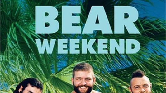 Bear Weekend