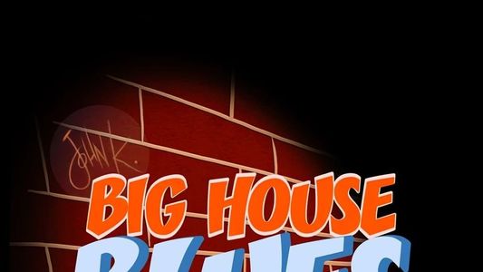 Image Big House Blues