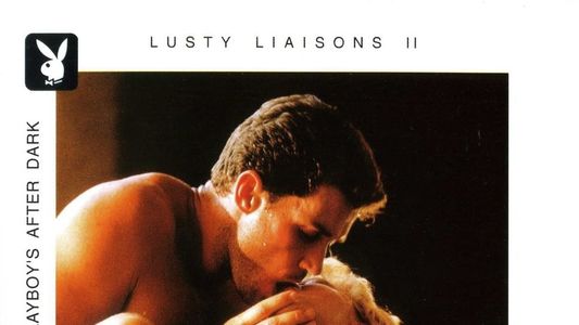 Lusty Liaisons II