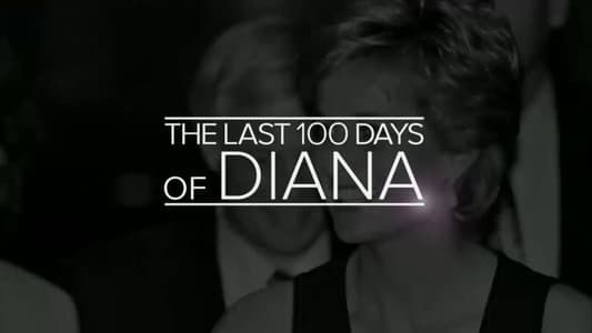 Image The Last 100 Days of Diana