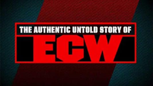 Image The Authentic Untold Story of ECW