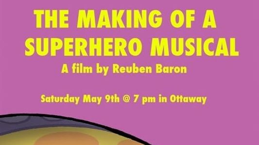 Image The Making of a Superhero Musical