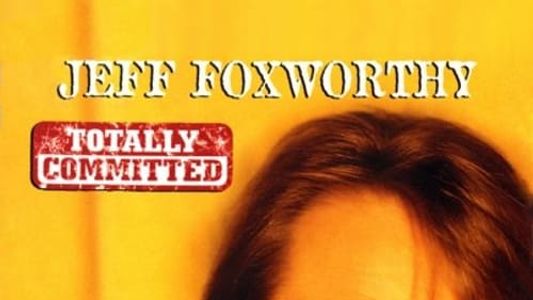 Image Jeff Foxworthy: Totally Committed