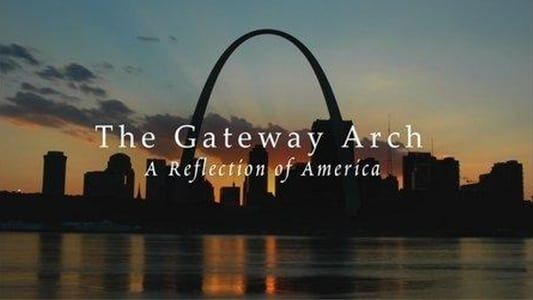 Image The Gateway Arch: A Reflection of America
