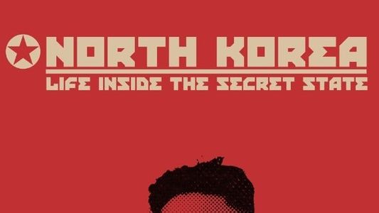 Image North Korea: Life Inside the Secret State