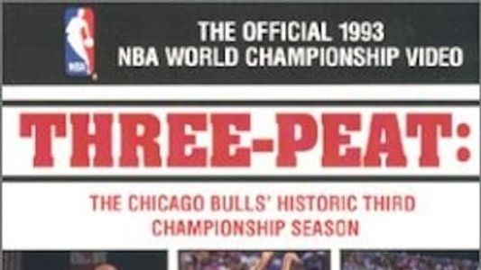 Three-Peat - The Chicago Bulls' Historic Third Championship