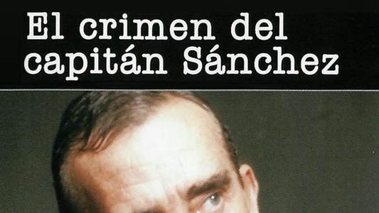 El crimen del capitán Sánchez