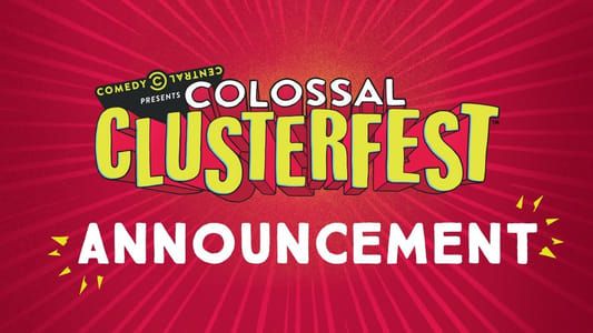 Image Comedy Central's Colossal Clusterfest