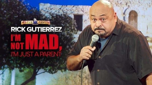 Image Gabriel Iglesias Presents Rick Gutierrez: I'm Not Mad, I'm Just a Parent