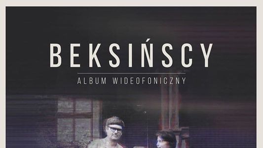 Image THE BEKSIŃSKIS. A Sound and Picture Album